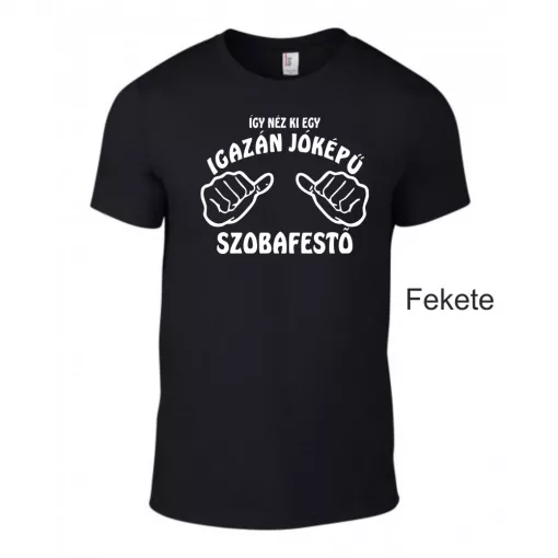 Póló - Így néz ki egy igazán jóképű szobafestő
