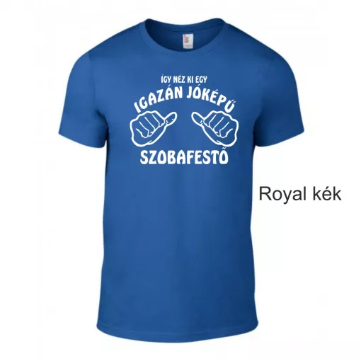 Póló - Így néz ki egy igazán jóképű szobafestő
