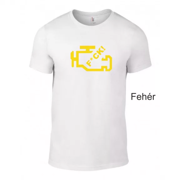 Póló - Check Engine F*ck!