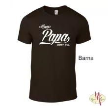 Kereknyakú Póló - Always Papa ....óta