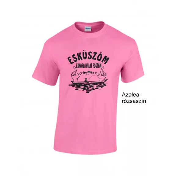 Póló - Esküszöm ekkora  halat fogtam