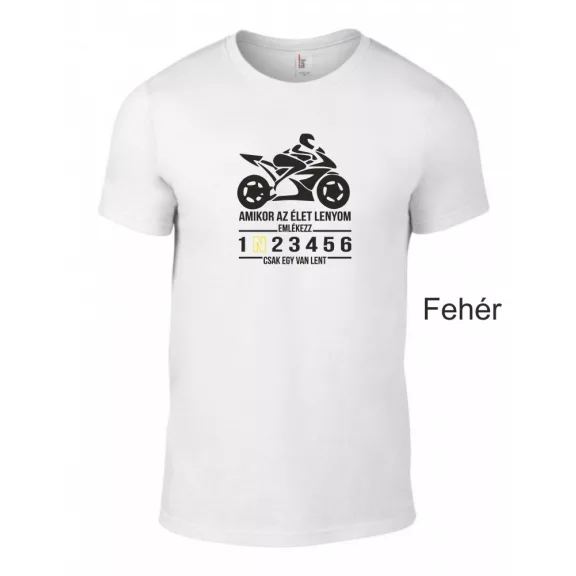 Kereknyakú Póló - Amikor az élet... Speed