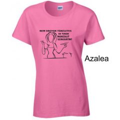   Póló - NEM VAGYOK TÖKÉLETES, DE TUDOK NOKEDLIT SZAGGATNI!