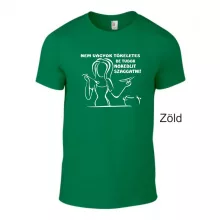 Póló - NEM VAGYOK TÖKÉLETES, DE TUDOK NOKEDLIT SZAGGATNI!