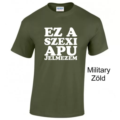 Kereknyakú Póló - Ez a szexi apu jelmezem