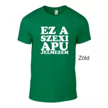 Kereknyakú Póló - Ez a szexi apu jelmezem