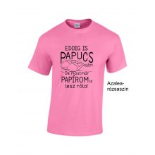 Eddig is papucs voltam...legénybúcsú', vicces legénybúcsú póló a vőlegénynek