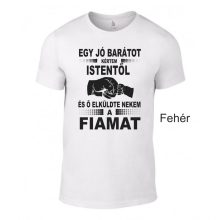 Póló - Kértem Istentől...