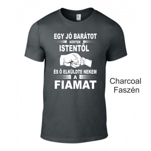 Póló - Kértem Istentől...