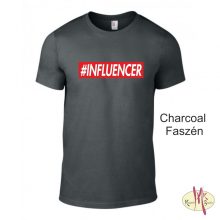 Kereknyakú Póló - #INFLUENCER