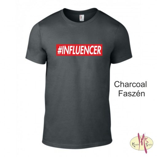 Kereknyakú Póló - #INFLUENCER