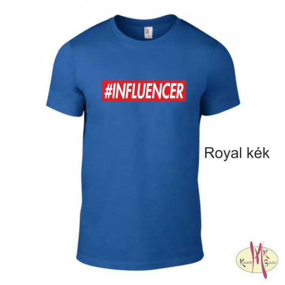 Kereknyakú Póló - #INFLUENCER