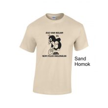 Póló - Ásó van nálam és nem félek használni - Kisvakond