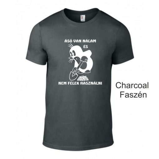 Póló - Ásó van nálam és nem félek használni - Kisvakond
