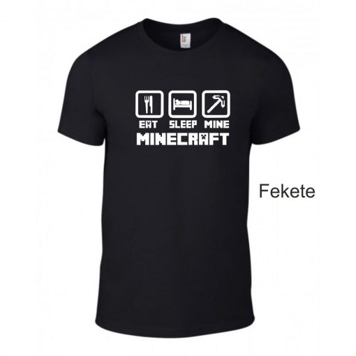 Póló - Eat Sleep Mine
