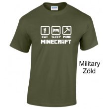 Póló - Eat Sleep Mine