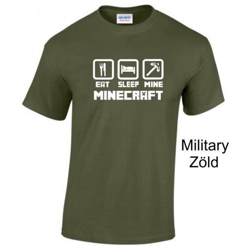 Póló - Eat Sleep Mine