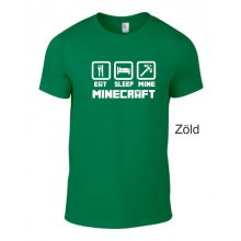 Póló - Eat Sleep Mine