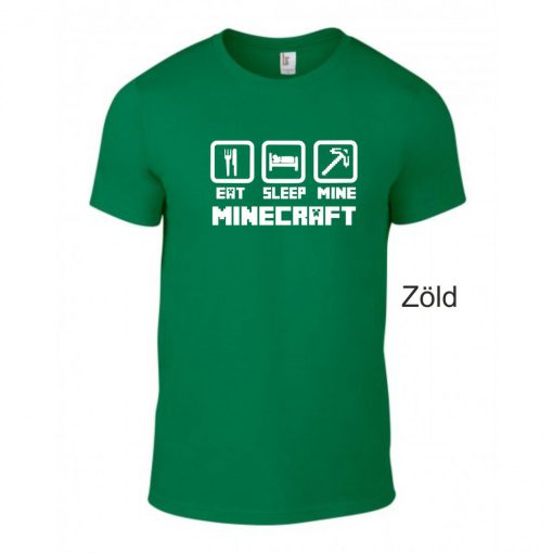 Póló - Eat Sleep Mine