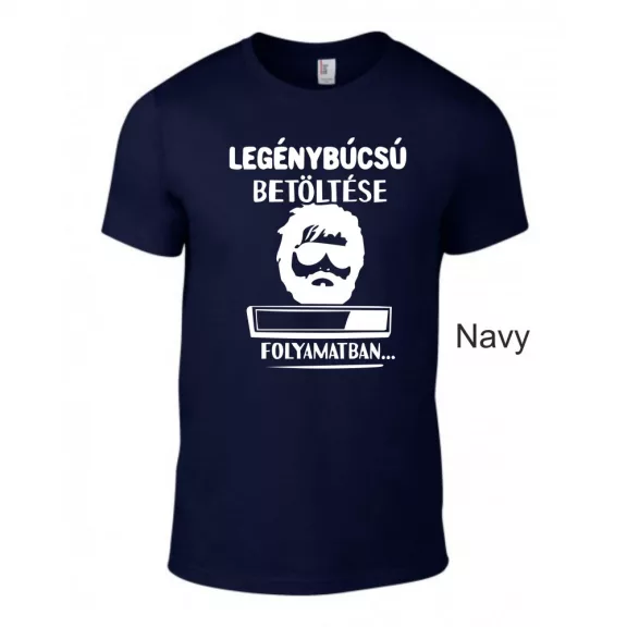 Legénybúcsú betöltése folyamatban... póló Egyedi vicces legénybúcsú póló a bulira