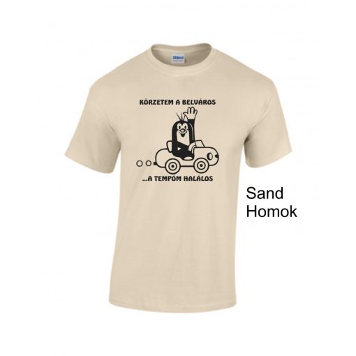 Póló - Körzetem a belváros, a tempóm halálos - Kisvakond