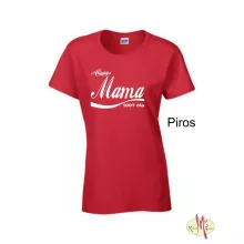Kereknyakú Póló - Always Mama ....óta