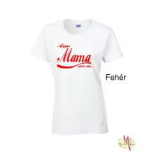 Kereknyakú Póló - Always Mama ....óta