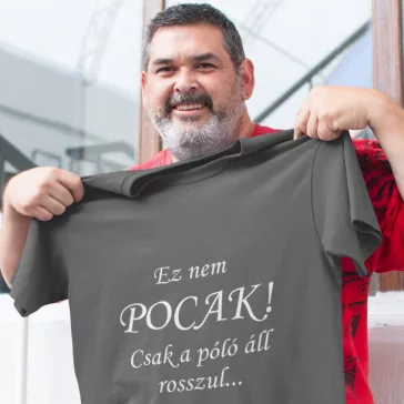   Kereknyakú Póló - Ez Nem pocak! Csak a póló áll rosszul...