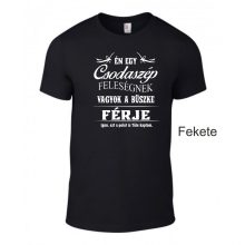 Póló - Én egy Csodaszép Feleségnek vagyok a büszke férje