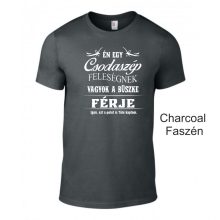 Póló - Én egy Csodaszép Feleségnek vagyok a büszke férje