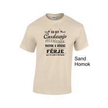 Póló - Én egy Csodaszép Feleségnek vagyok a büszke férje