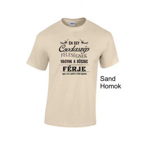 Póló - Én egy Csodaszép Feleségnek vagyok a büszke férje