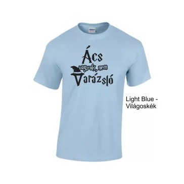 Póló - Ács vagyok, nem varázsló