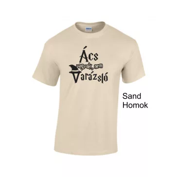 Póló - Ács vagyok, nem varázsló
