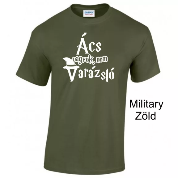 Póló - Ács vagyok, nem varázsló