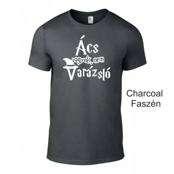 Póló - Ács vagyok, nem varázsló