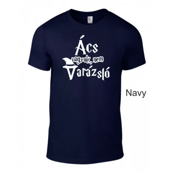 Póló - Ács vagyok, nem varázsló