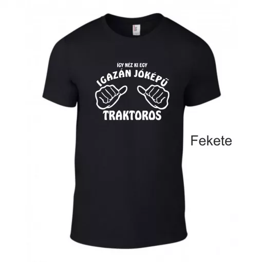 Póló -Így néz ki egy igazán jóképű Traktoros