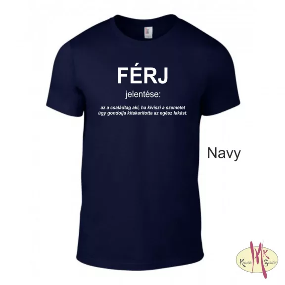 Kereknyakú Póló - FÉRJ jelentése: