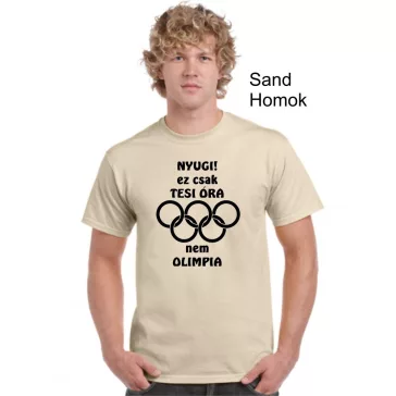 Póló - Nyugi! Ez csak tesi óra nem olimpia