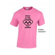 Póló - Nyugi! Ez csak tesi óra nem olimpia