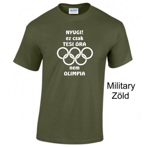 Póló - Nyugi! Ez csak tesi óra nem olimpia