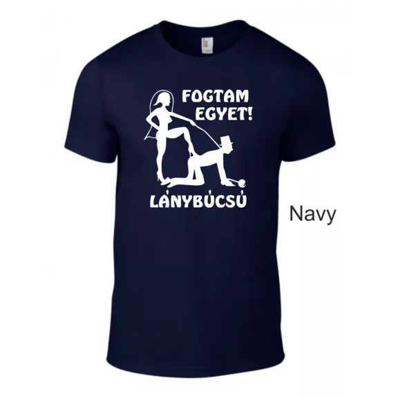 Fogtam egyet! Lánybúcsú póló Egyedi és vicces csapatpóló a menyasszony és barátnői számára
