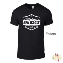 Kereknyakú Póló - Minőségi Apa jelölt