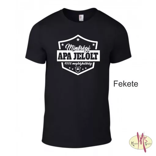 Kereknyakú Póló - Minőségi Apa jelölt
