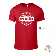 Kereknyakú Póló - Minőségi Apa jelölt