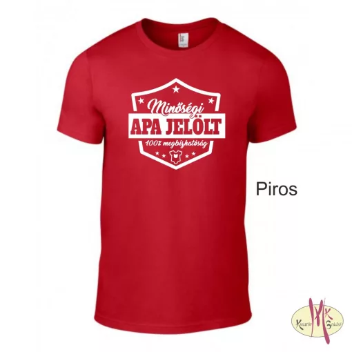 Kereknyakú Póló - Minőségi Apa jelölt