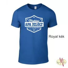 Kereknyakú Póló - Minőségi Apa jelölt